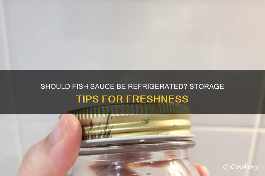 do u have to refrigerate fish sauce