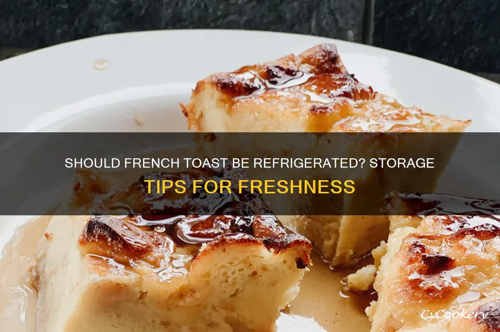 do u have to refrigerate french toast