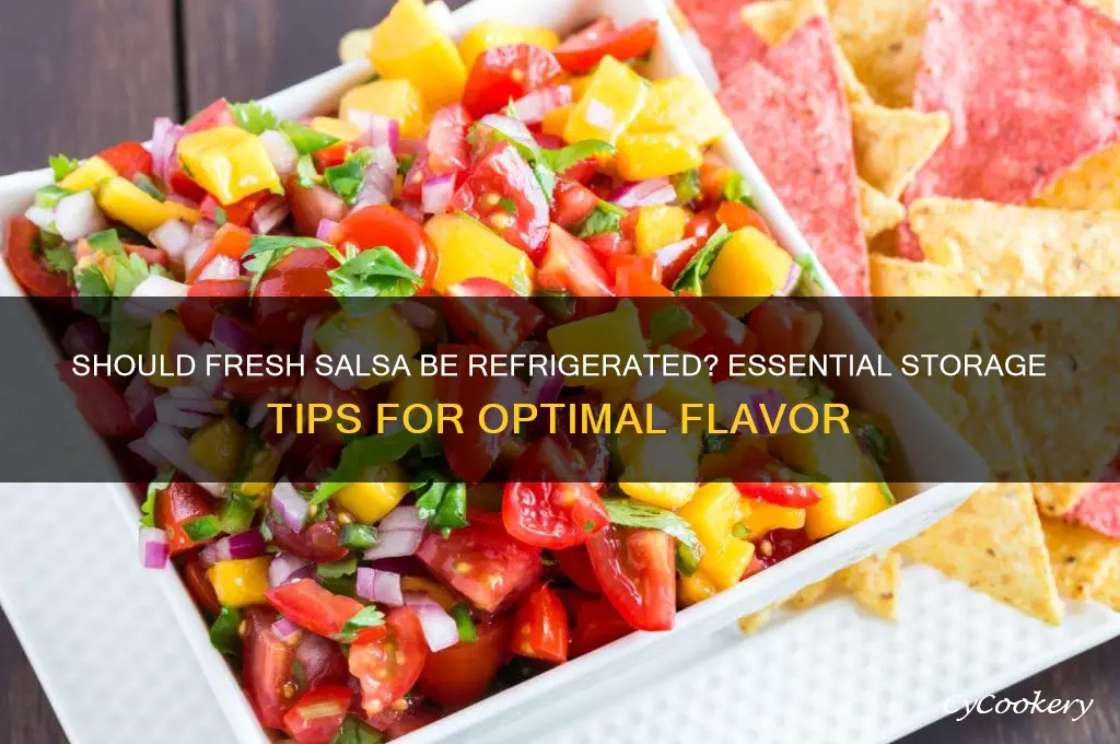 do u have to refrigerate fresh salsa