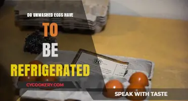 Unwashed Eggs: Should They Be Refrigerated or Not?