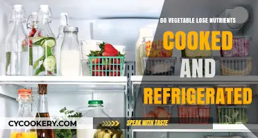 Cooked and Chilled: How Refrigeration Affects Vegetable Nutrients