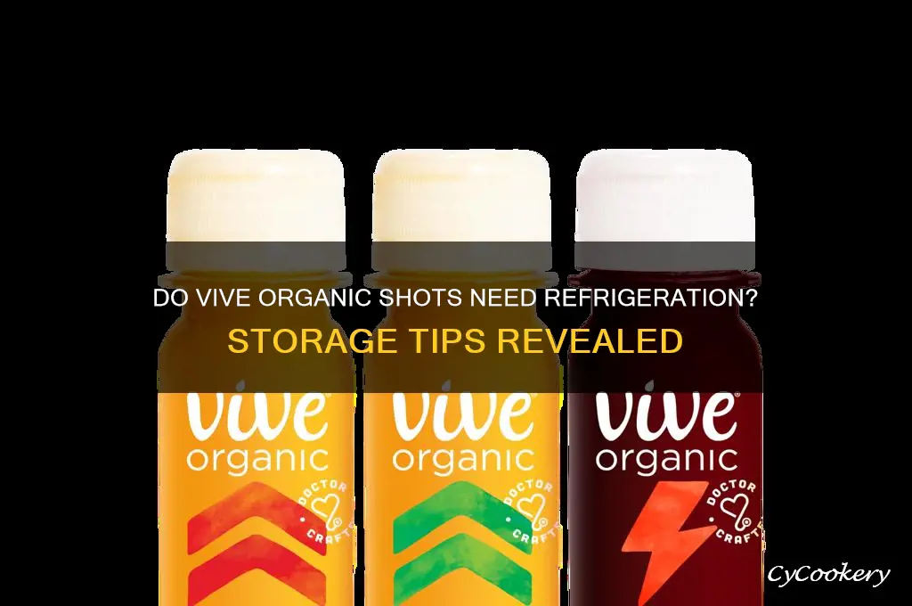 do vive organic shots have to be refrigerated