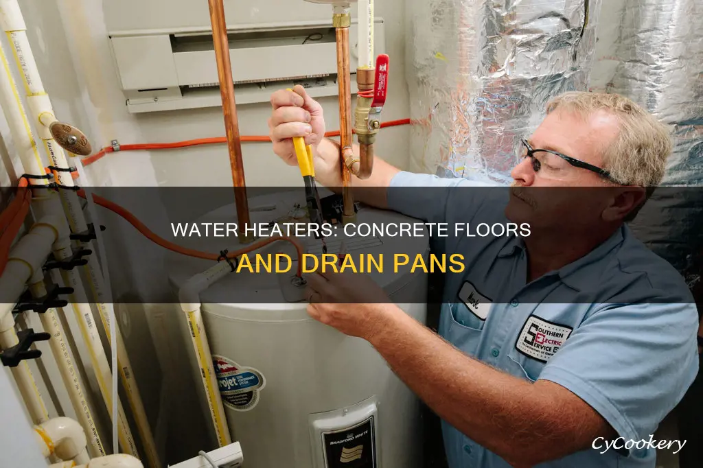 do water heaters on concrete floors requir a drain pan