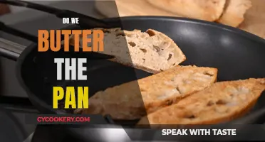 Butter the Pan: The Secret to Perfect Cooking