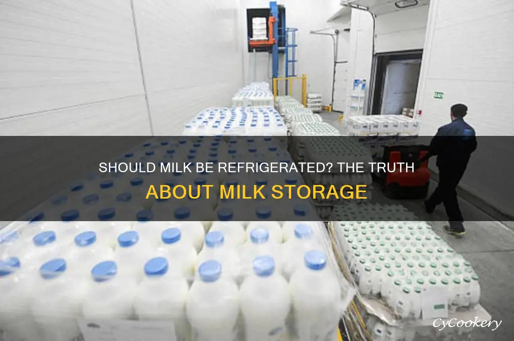do we have to refrigerate the milk