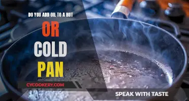 Hot or Cold Pan: When to Add Oil?