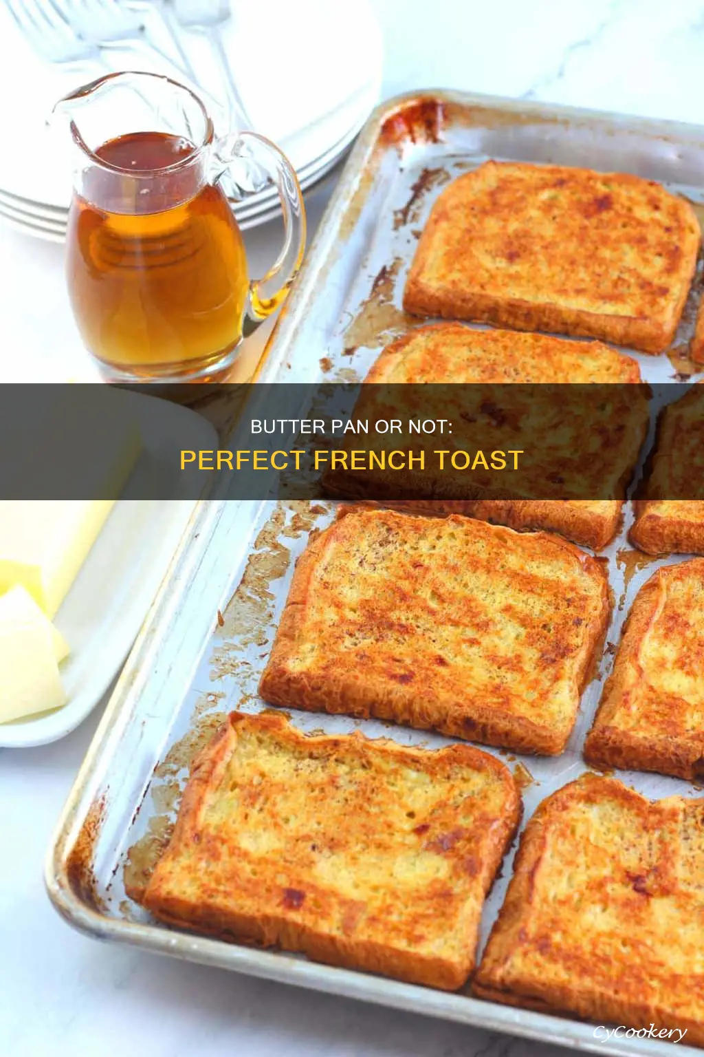 do you butter pan for french toast