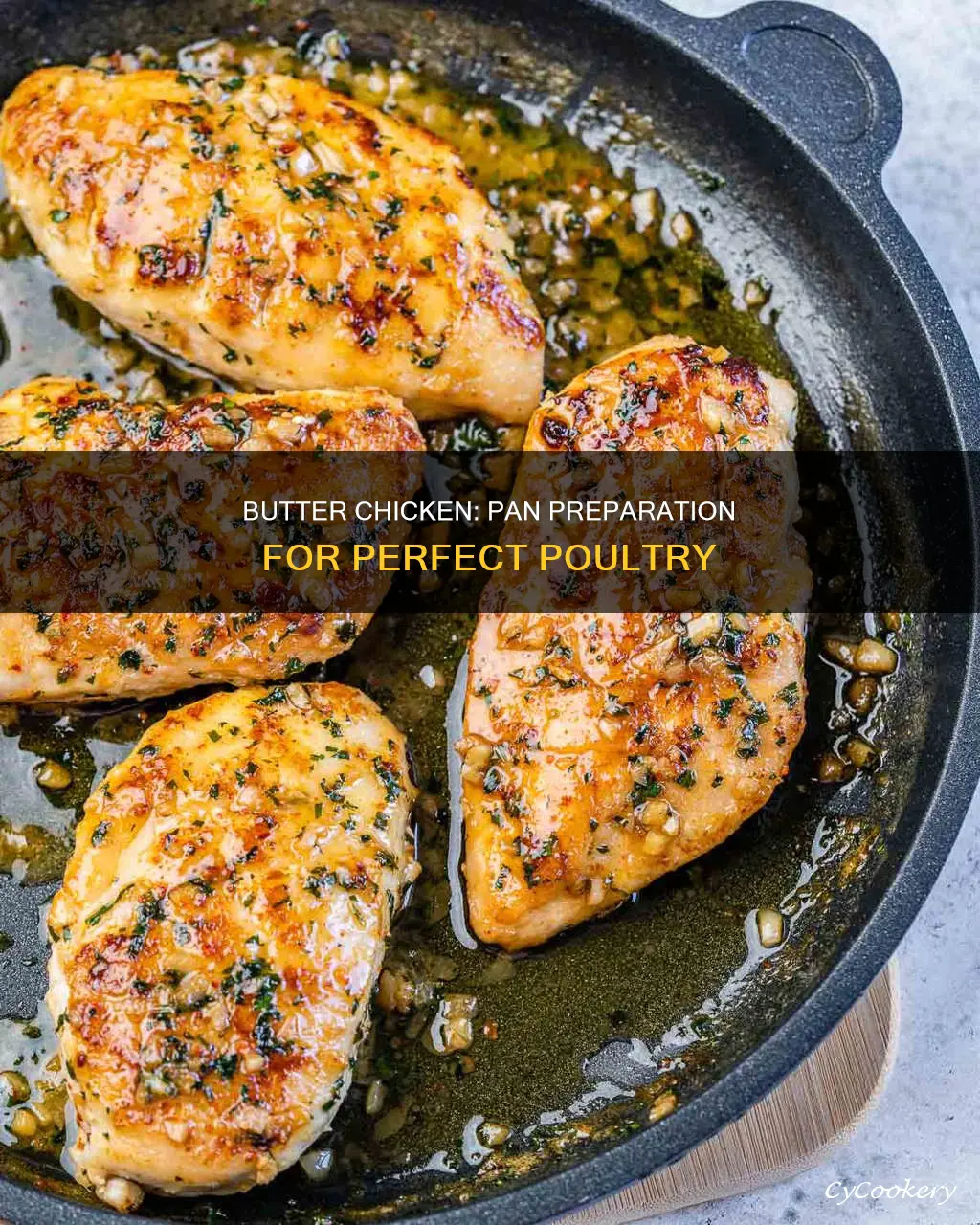 do you butter the pan for chicken