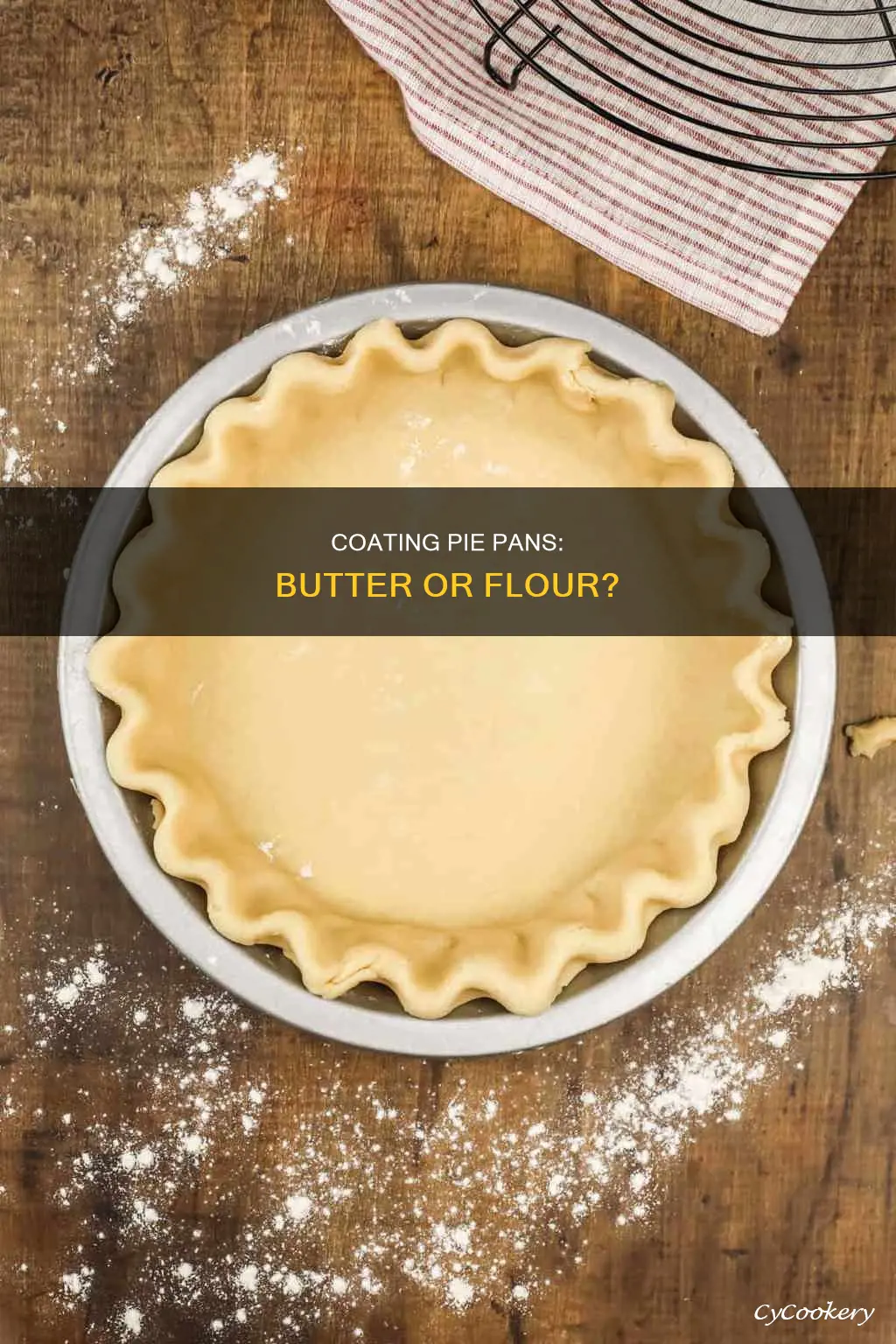 do you coat a pie pan with butter or flour