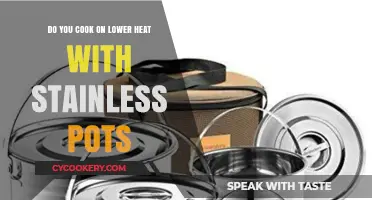 Stainless Steel Pots: Low Heat, Great Results