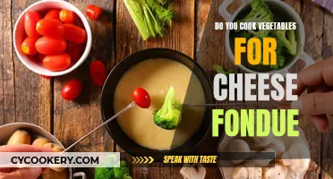 Cheese Fondue: Should You Cook Vegetables First?