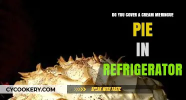 Should You Refrigerate Cream Meringue Pie Covered or Uncovered?