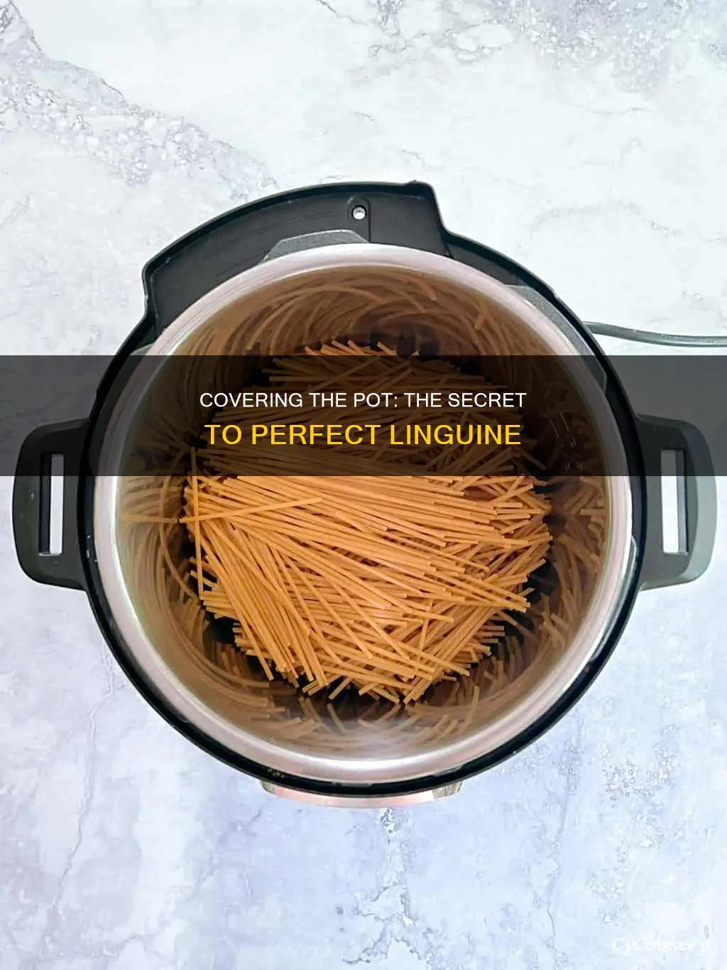 do you cover pot when cooking linguine