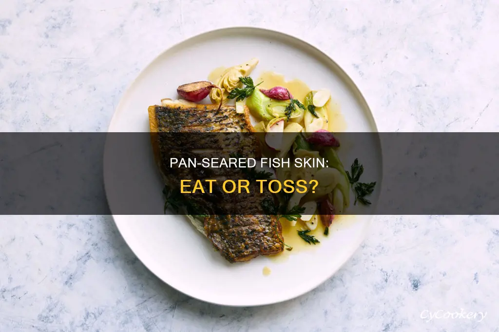 do you eat the skin of pan seared fish