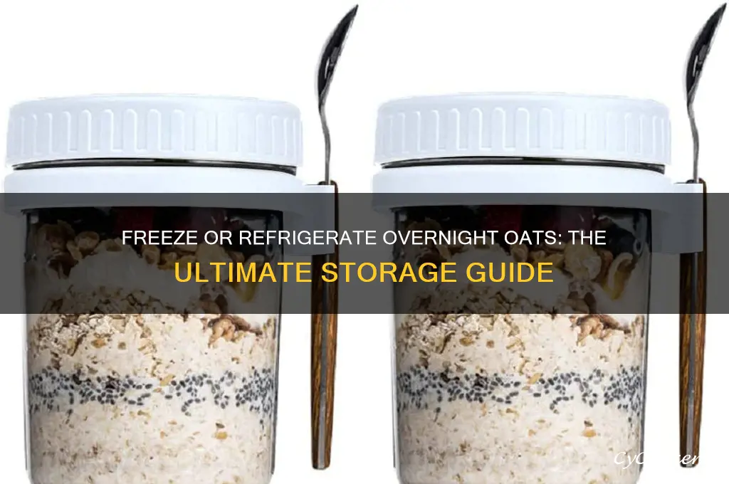 do you freeze or refrigerate overnight oats