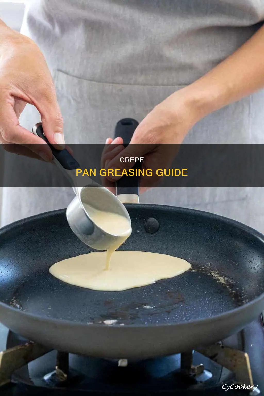 do you grease the crepe pan