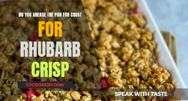 Rhubarb Crisp: Grease the Pan or Not?