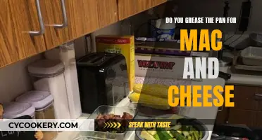 Greasing the Pan: Mac and Cheese