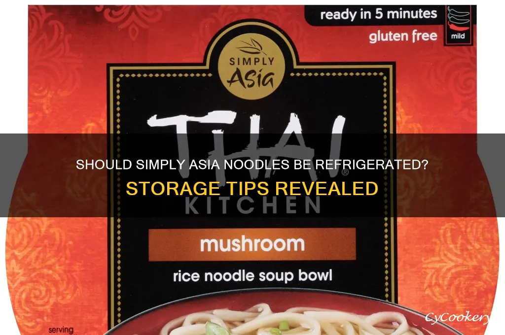 do you ha e to refrigerate simply asia noodles