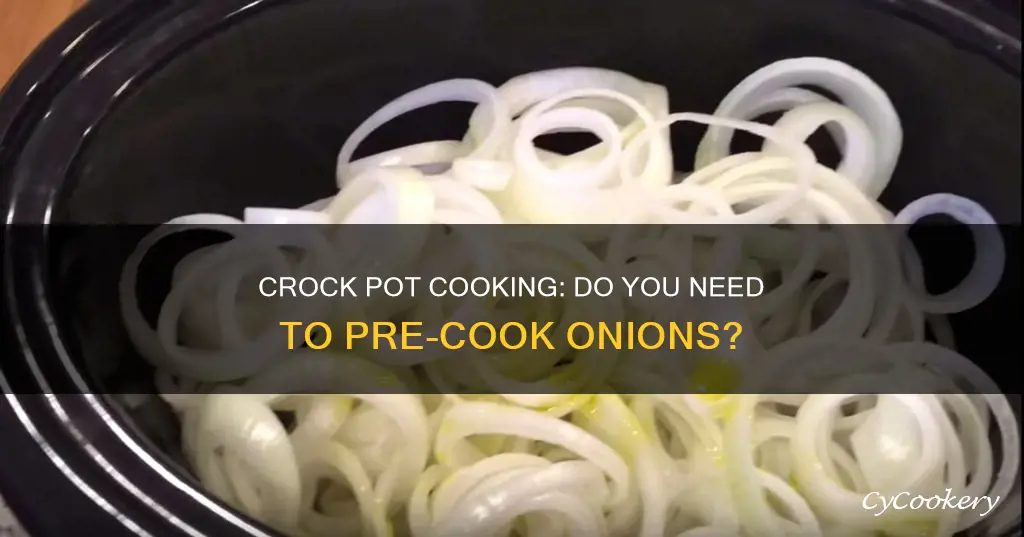 do you have to cook onion before crock pot