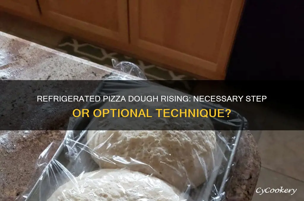 do you have to let refrigerated pizza dough rise