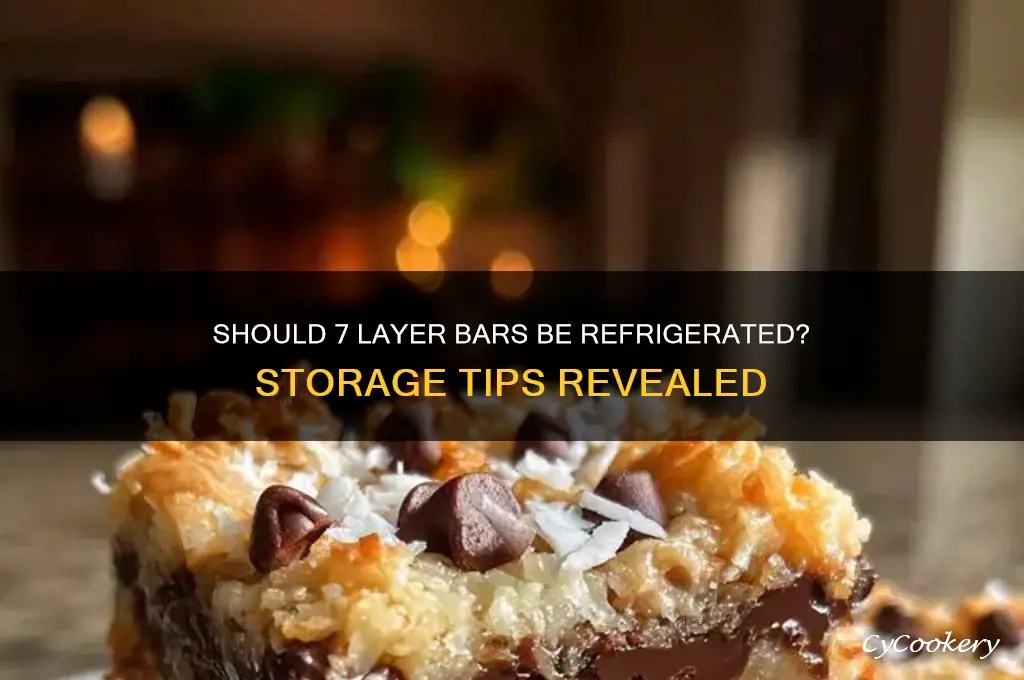 do you have to refrigerate 7 layer bars