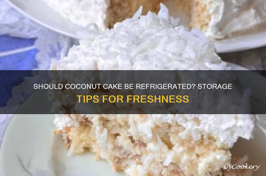 do you have to refrigerate a coconut cake