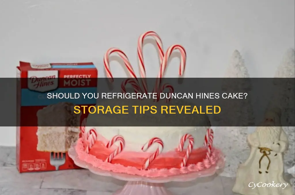 do you have to refrigerate a duncan hines cake