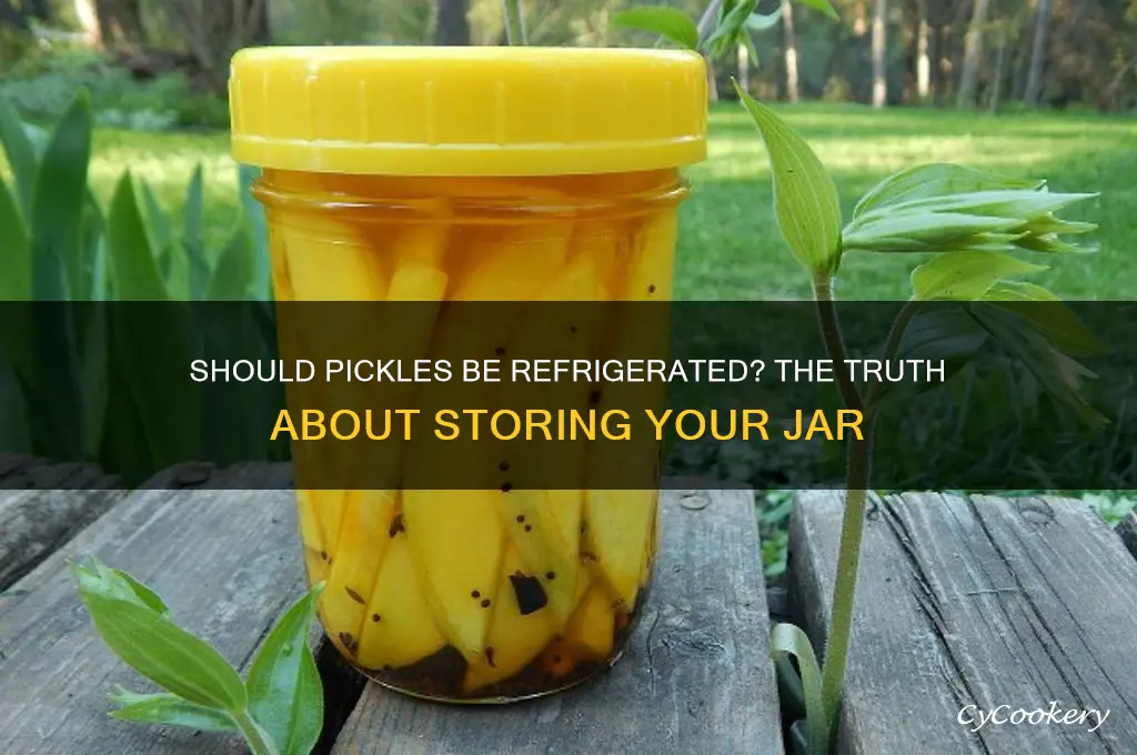 do you have to refrigerate a jar of pickles