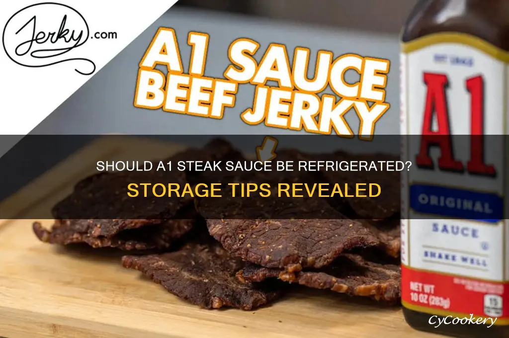 do you have to refrigerate a1 steak sauce