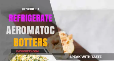 Should Aeromatoc Butters Be Refrigerated? Storage Tips Revealed