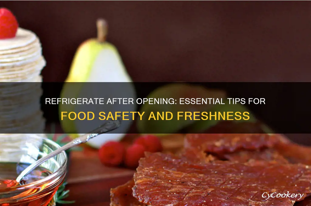 do you have to refrigerate after opening