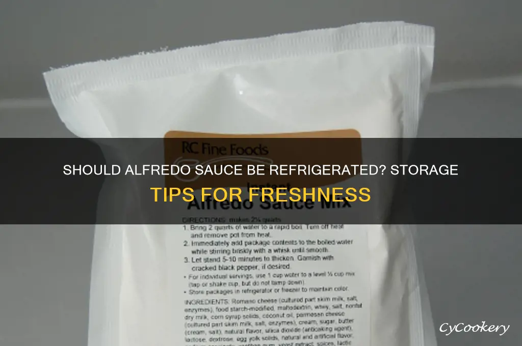 do you have to refrigerate alfredo sauce