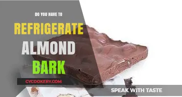 Should Almond Bark Be Refrigerated? Storage Tips for Freshness