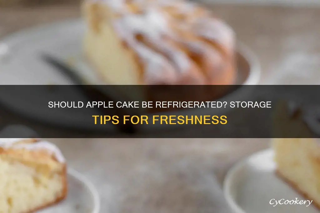 do you have to refrigerate an apple cake