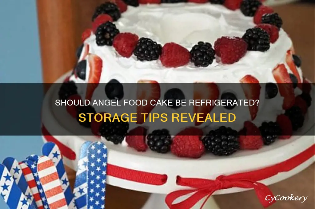 do you have to refrigerate angel food cake