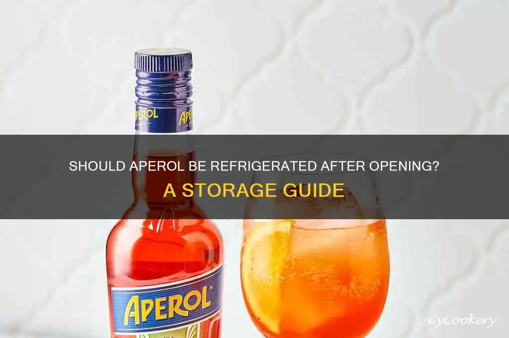 do you have to refrigerate aperol after opening