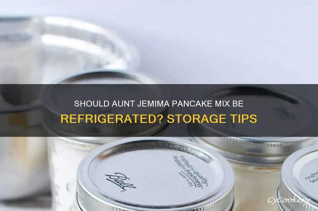 do you have to refrigerate aunt jemima pancake mix