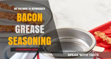 Should Bacon Grease Seasoning Be Refrigerated? Storage Tips Revealed