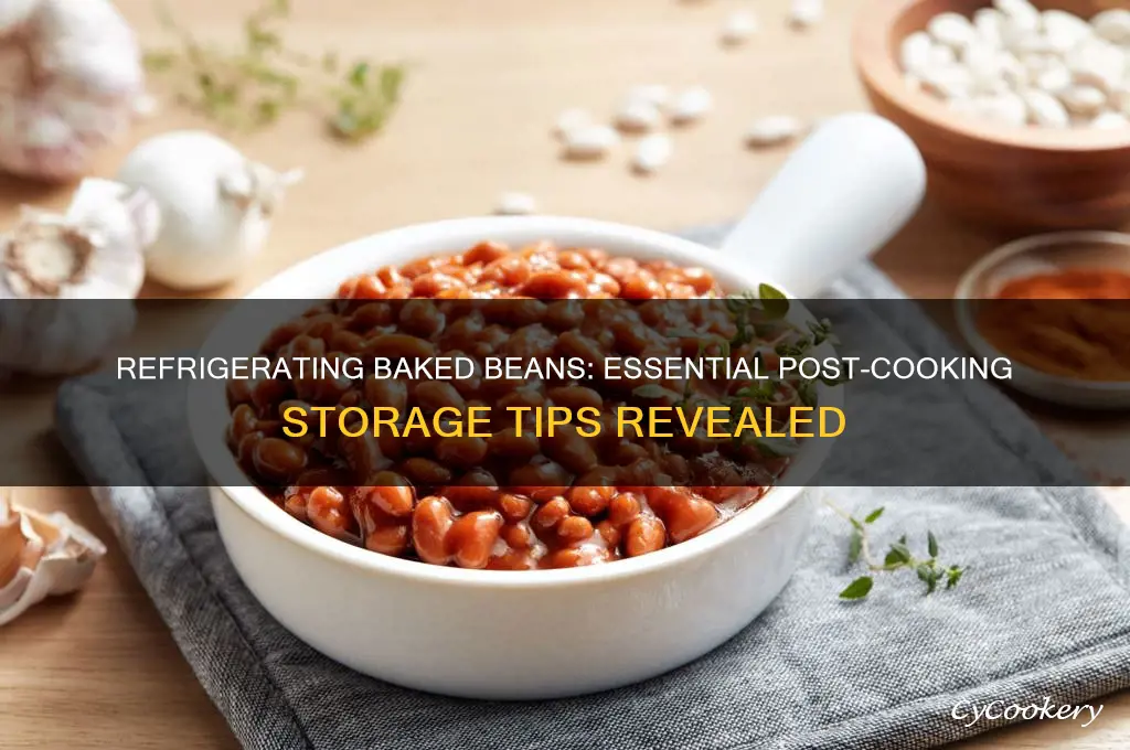 do you have to refrigerate baked beans after cooking