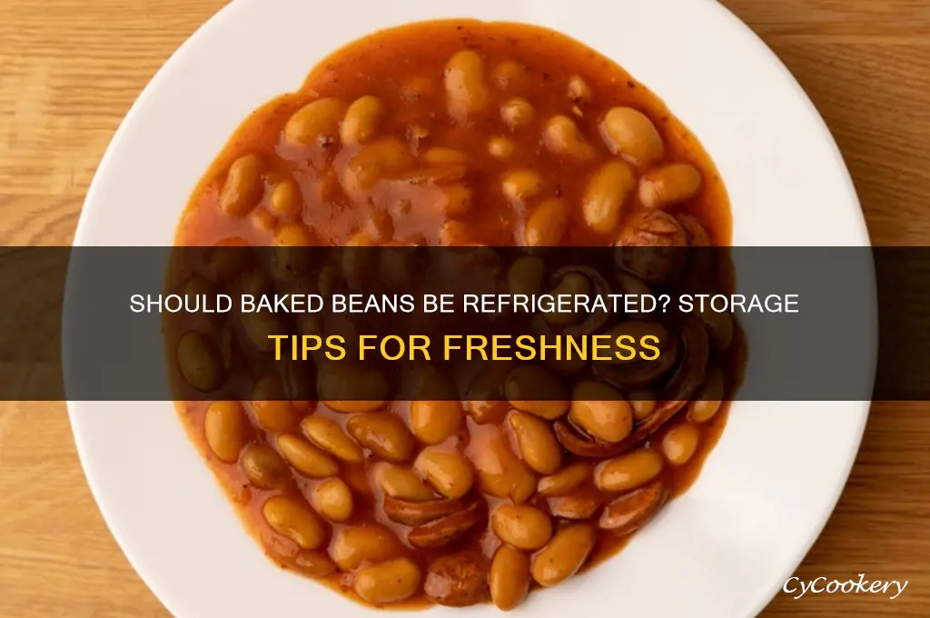 do you have to refrigerate baked beans