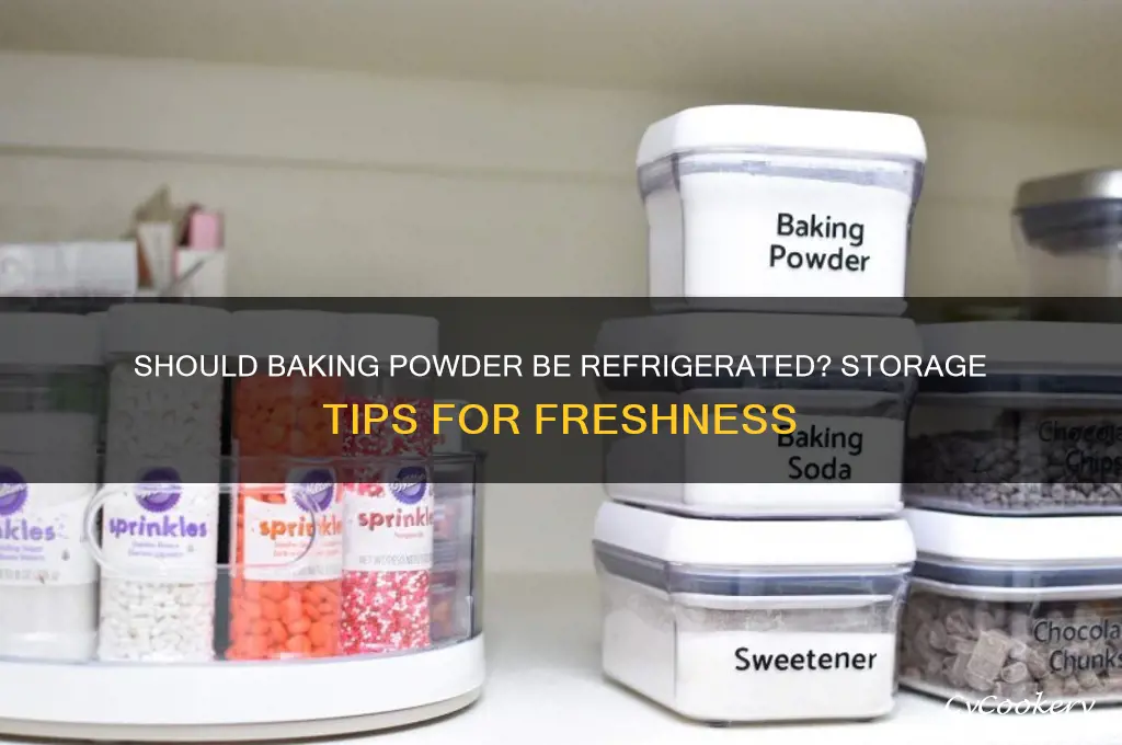 do you have to refrigerate baking powder