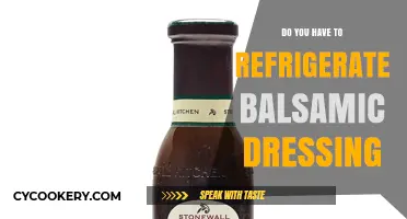 Should Balsamic Dressing Be Refrigerated? Storage Tips Revealed