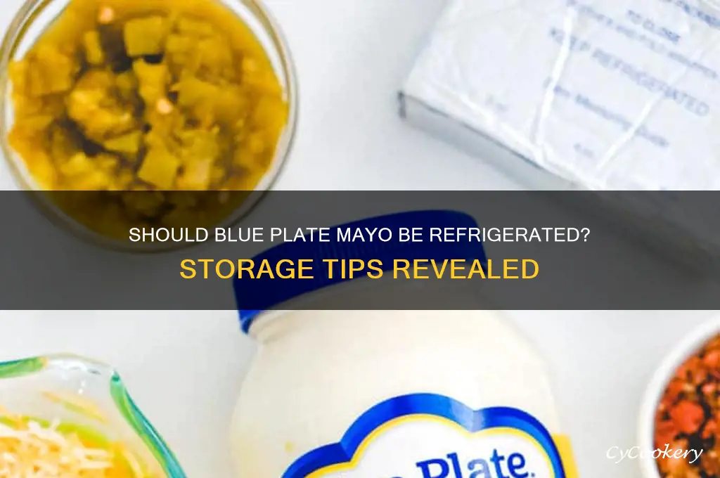 do you have to refrigerate blue plate mayo
