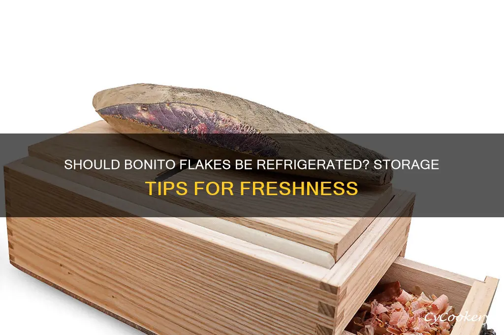 do you have to refrigerate bonito flakes
