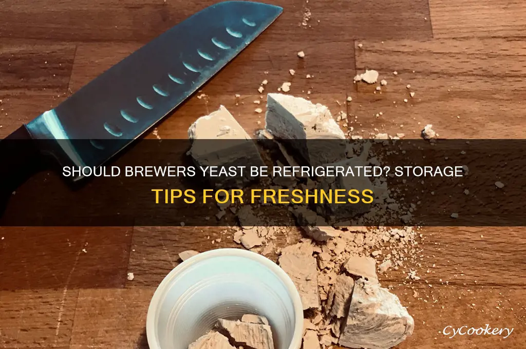 do you have to refrigerate brewers yeast
