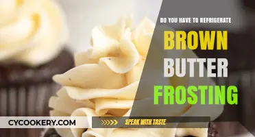 Should Brown Butter Frosting Be Refrigerated? Tips for Storage
