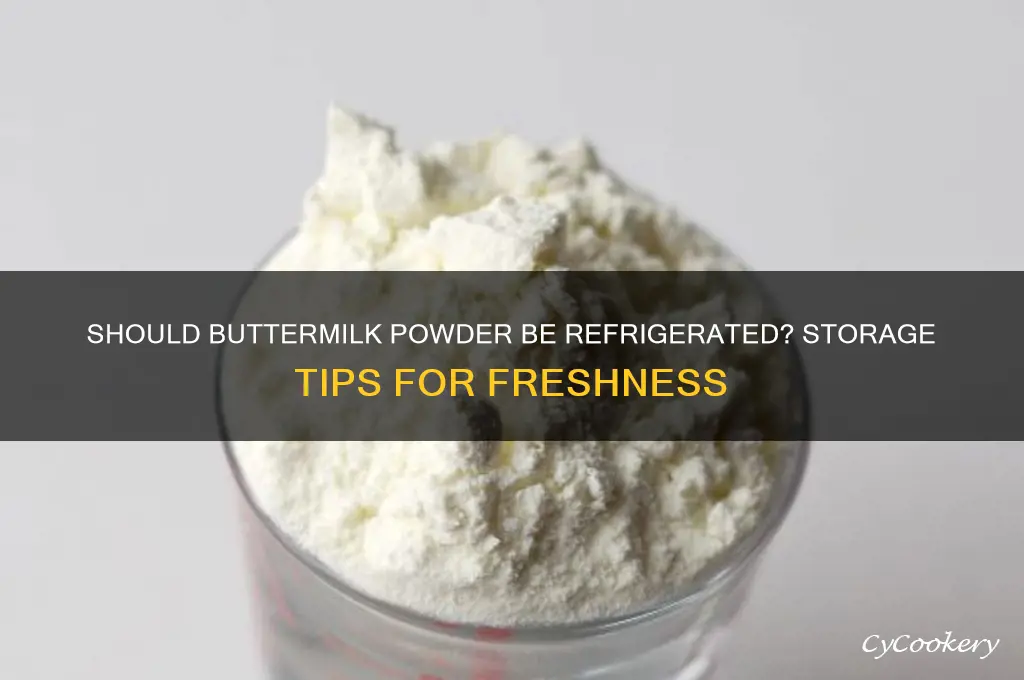 do you have to refrigerate buttermilk powder