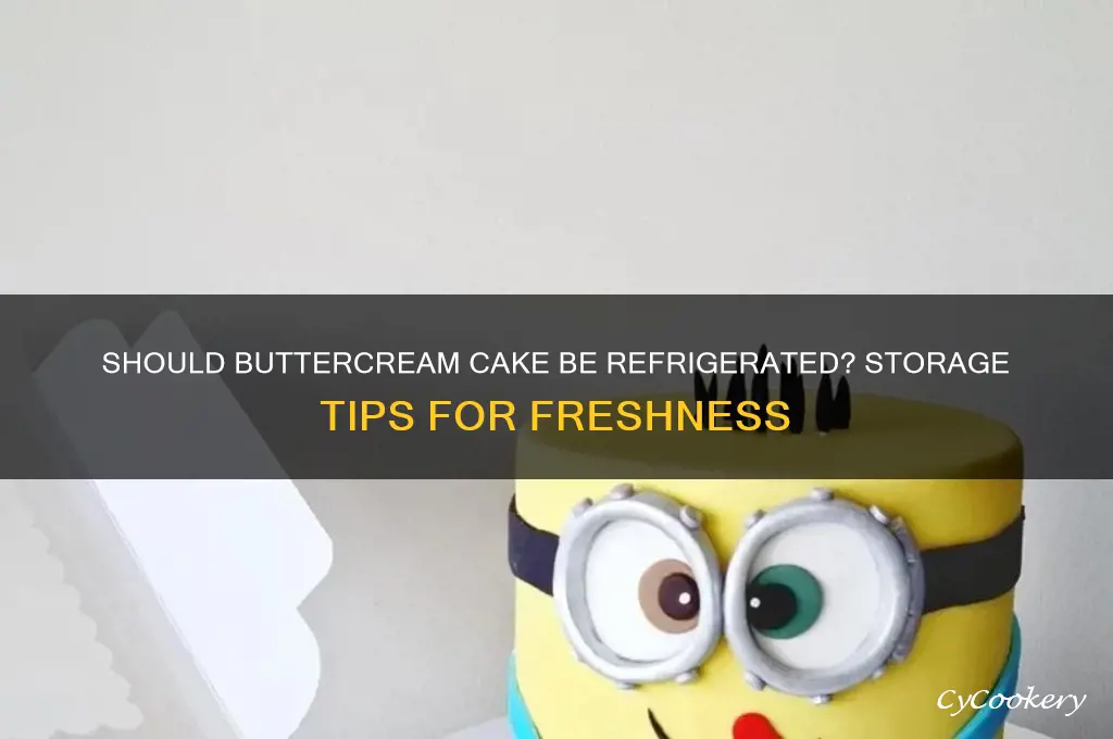 do you have to refrigerate cake with butter cream