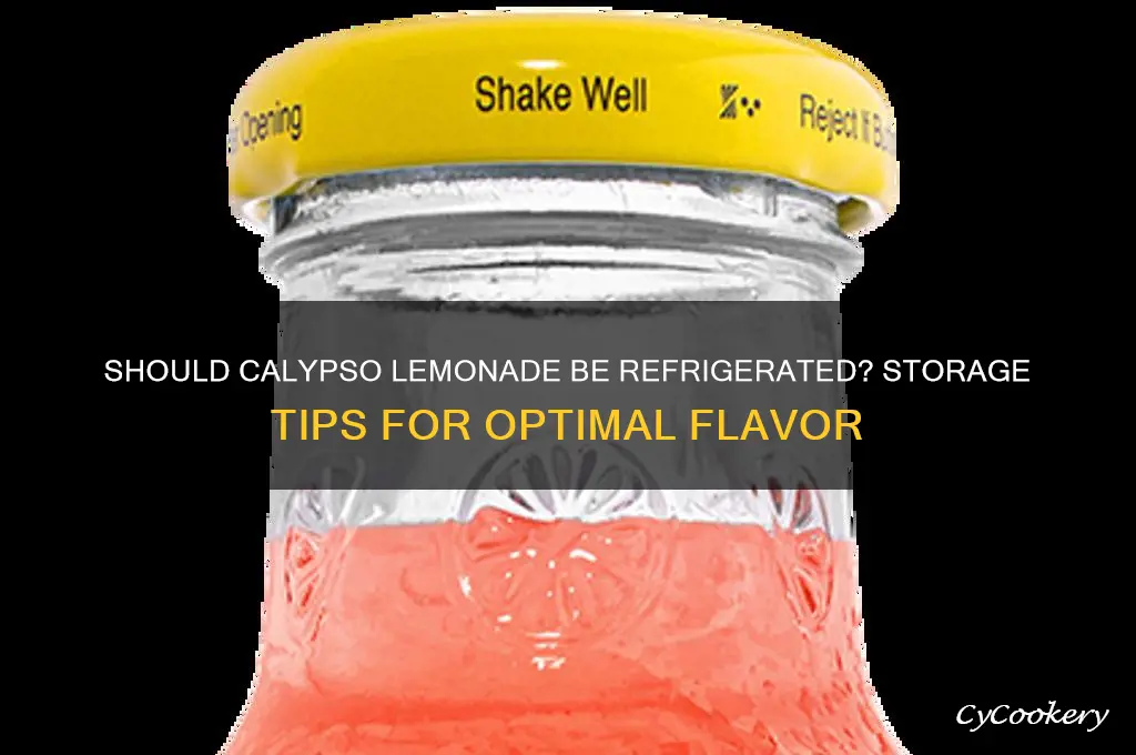 do you have to refrigerate calypso lemonade